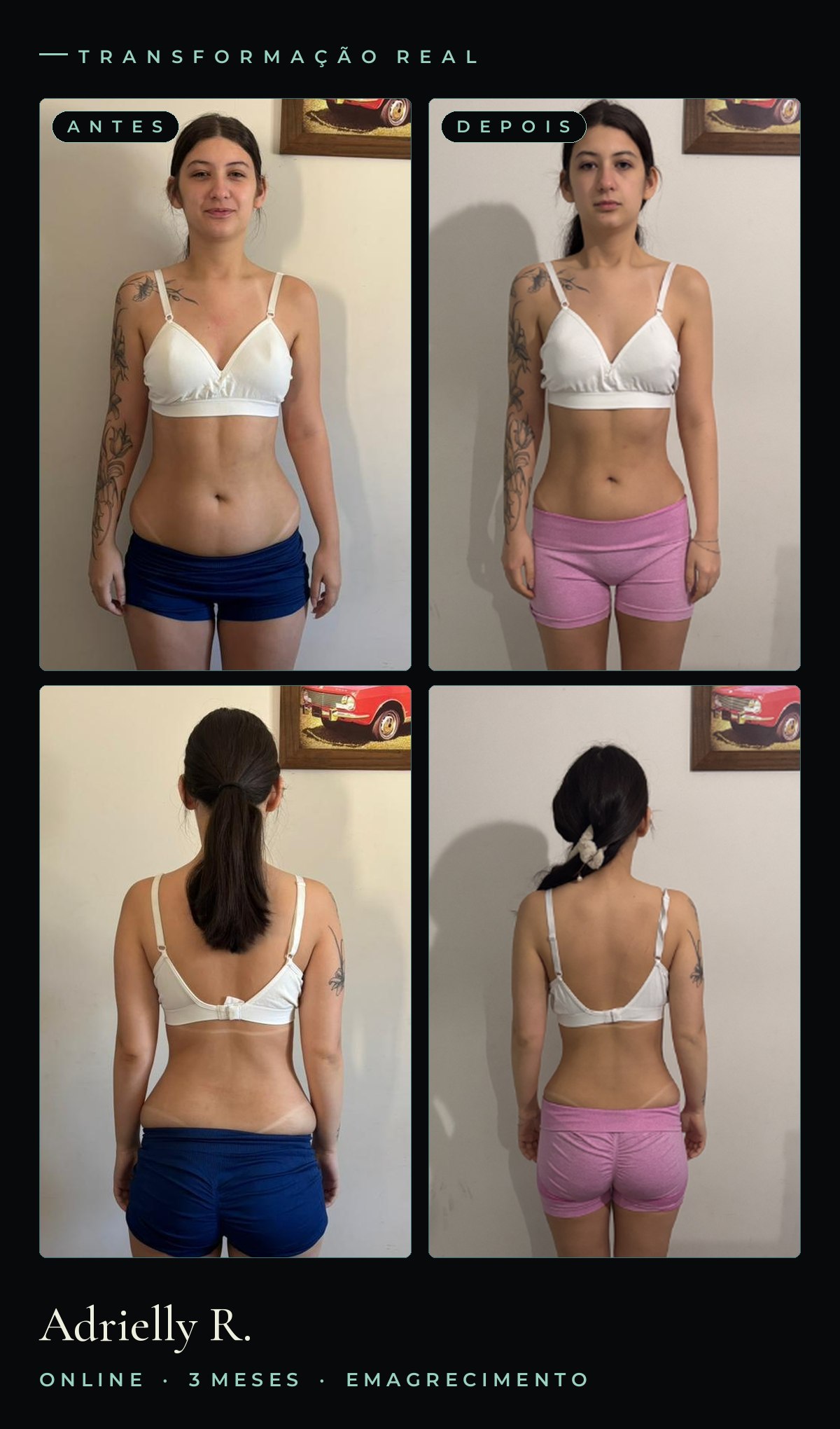 Antes e depois — Adrielly R., 3 meses de consultoria online, emagrecimento